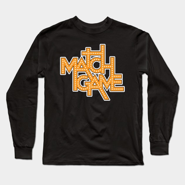 Match Game Long Sleeve T-Shirt by HustlerofCultures